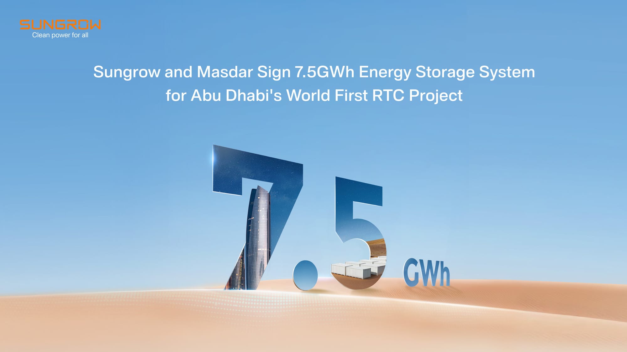 Sungrow to Supply 7.5 GWh Storage for Masdar’s 5.2 GW RTC Project