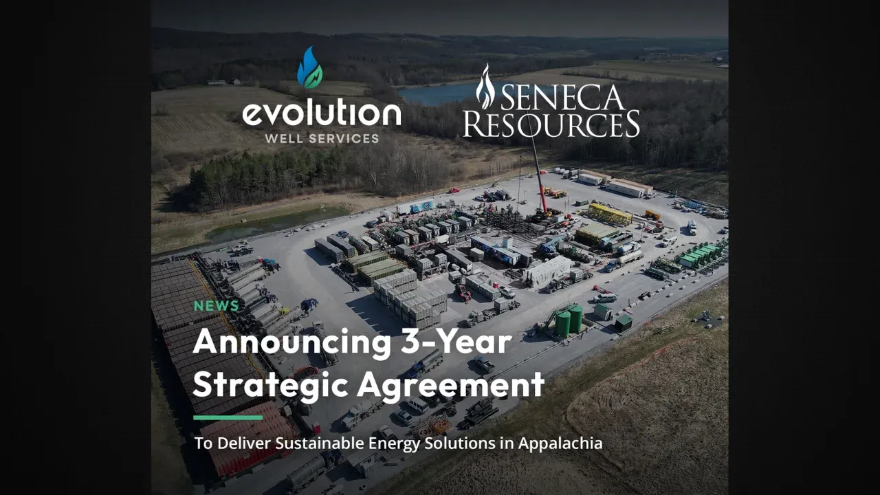 Seneca and Evolution Ink 3‑Year Electric Fracturing Deal in Appalachia