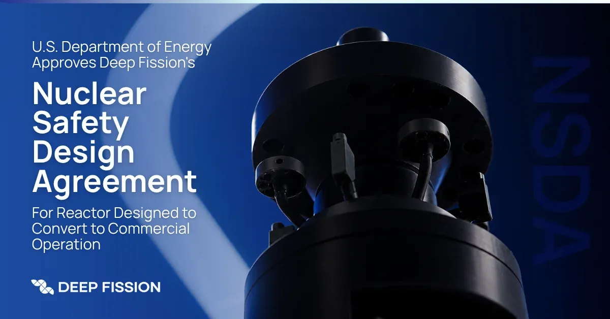DOE Approves Deep Fission's Gravity Reactor Safety Design
